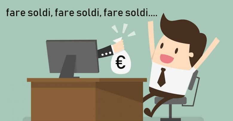 fare soldi,fare soldi,fare soldi