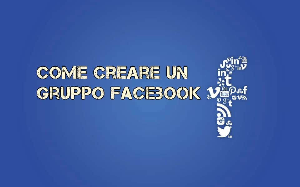 come creare un gruppo Facebook